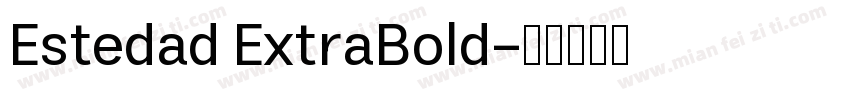 Estedad ExtraBold字体转换